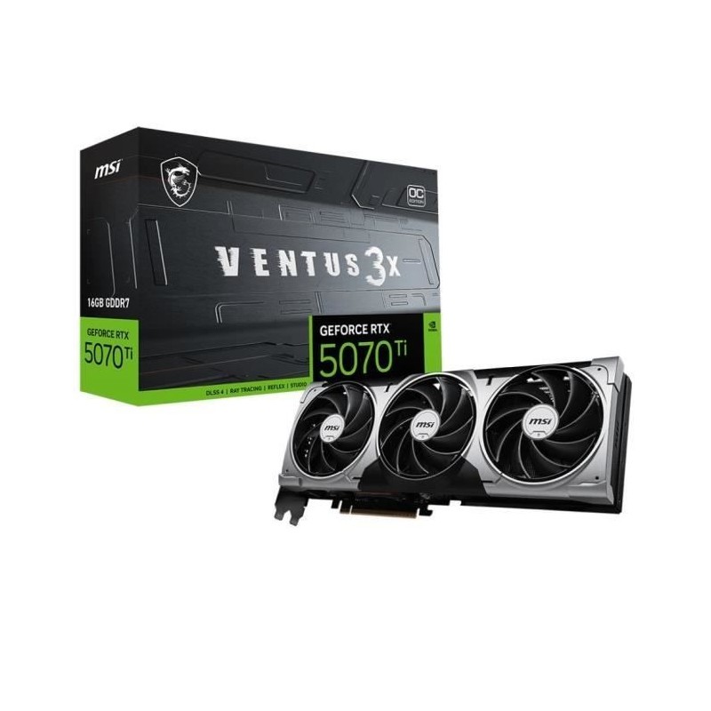 Carte graphique - MSI - GeForce RTX 5070 Ti 16G VENTUS 3X OC NVIDIA 16 Go GDDR7